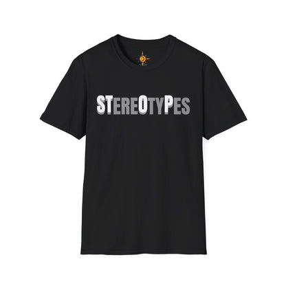 STereOtyPes T-Shirt